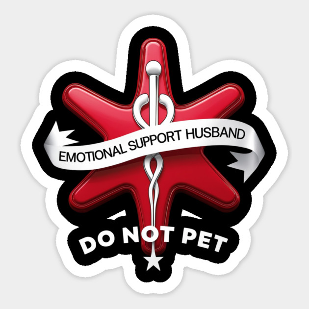 Emotional-Support-Husband-Do-Not-Pet Magnet by Creatifly Graphic Tees