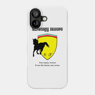 Ferrari F1 Double Disqualification Meme T-Shirt – 'Too Many Errors, Even the Horse Ran Away Phone Case