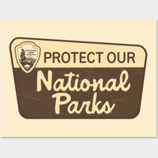 Protect our National Parks Posters and Art