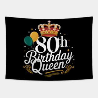 80th Birthday Queen 80 Years Old Gifts Tapestry
