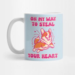 on my Way to steal your heart! Cute Corgi Mug