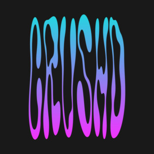 Crushd - Drip T-Shirt