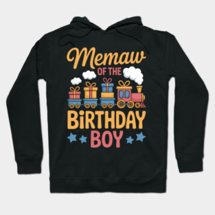 Train Bday Party Railroad Memaw Of The Birthday Hoodie
