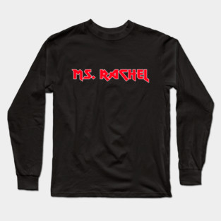Ms. Iron Rachel Long Sleeve T-Shirt