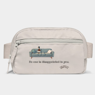 No One Is Disappointed In You Bag