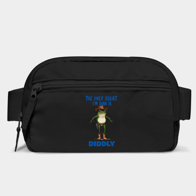 The Only Squat I'm Doin' is Diddly Frogson by Creatifly Graphic Tees