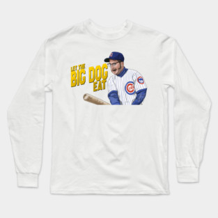 Rookie of the Year: Let the Big Dog Eat Long Sleeve T-Shirt
