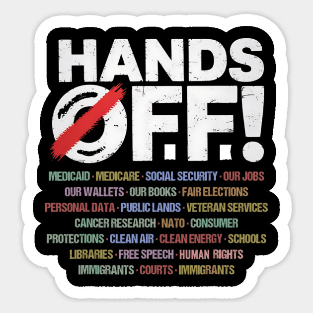 Hands Off Protest Design – Defend Rights, Democracy, and Public Programs Sticker by ArtistTee ⭐⭐⭐⭐⭐