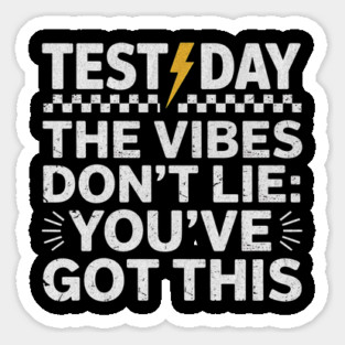 Test Day Motivation – You’ve Got This Positive Exam Vibes Sticker