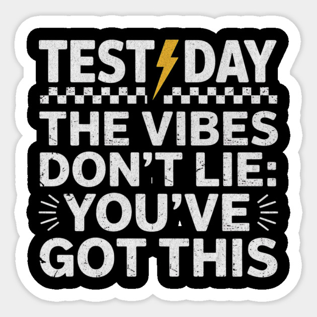 Test Day Motivation – You’ve Got This Positive Exam Vibes Sticker by ArtistTee ⭐⭐⭐⭐⭐