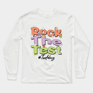 Rock The Test Retro Motivational Design for Students & Teachers Long Sleeve T-Shirt