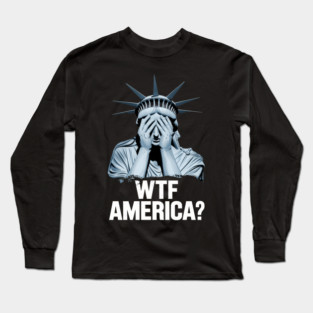 America Protest Political US Long Sleeve T-Shirt