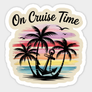 On Cruise Time Matching Vacation Design for Cruise Squad & Family Sticker
