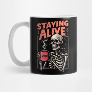 Funny Skull Staying Alive Skeleton Drinking Coffee Mug
