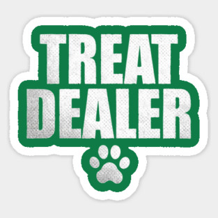 Dog Treat Dealer Funny Humor Dog Owner Dog Treats Dog Lover Magnet