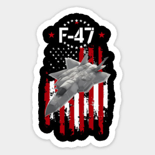 Funny F47 Fighter Jet Trump Shirt F-47 Jet Fighter Aircraft Sticker