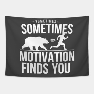 Sometimes Motivation Finds You Tapestry