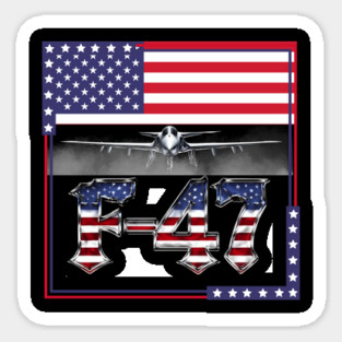 Funny F47 Fighter Jet Trump Shirt F-47 Jet Fighter Aircraft Sticker