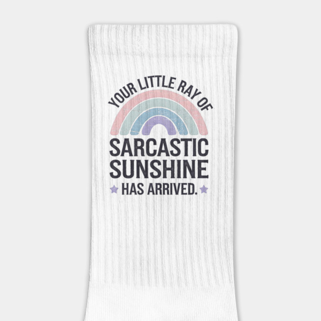 Your Little Ray Of Sarcastic Sunshine Has Arrived by MakerMind8.2