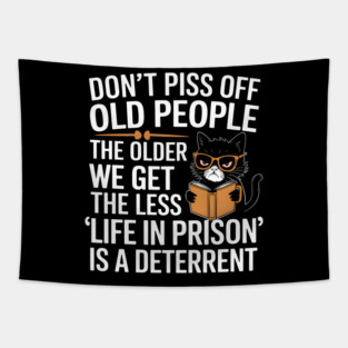 Don't Piss Off Old People Tapestry