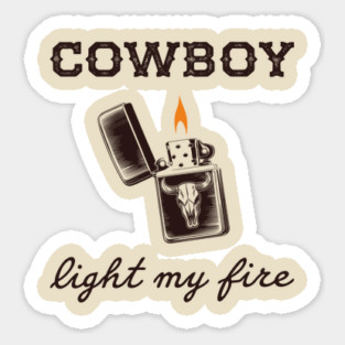 Cowboy Light My Fire Western Vibes Southern Living Magnet