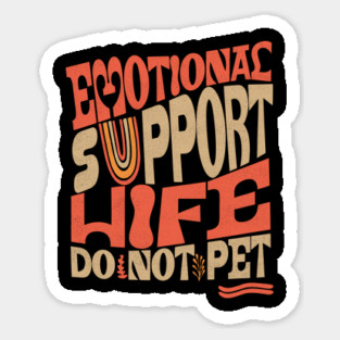 Emotional Support Wife Do Not Pet Magnet