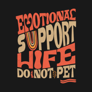 Emotional Support Wife Do Not Pet T-Shirt