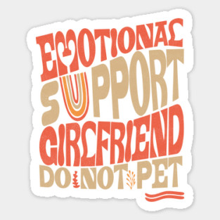 Emotional Support Girlfriend Sticker