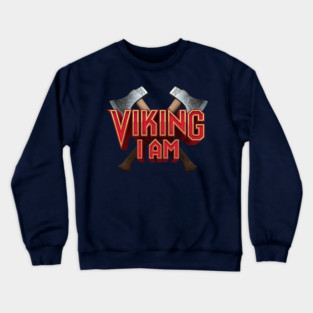VIKING I AM Twin Axes Crewneck Sweatshirt