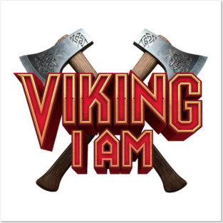 VIKING I AM Twin Axes Posters and Art