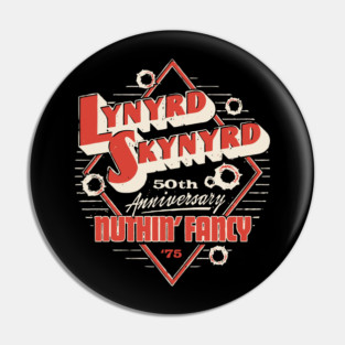 Lynyrd Skynyrd 50th Anniversary Nuthin’ Fancy Diamond Shooter Pin