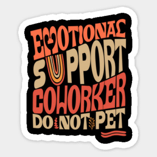 Groovy Emotional Support Coworker Magnet