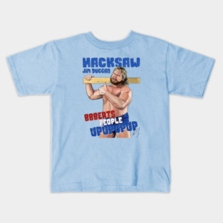 "Hacksaw" Jim Duggan Beats People Up Kids T-Shirt