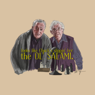 Grumpy Old Men: the OL' SALAMI T-Shirt