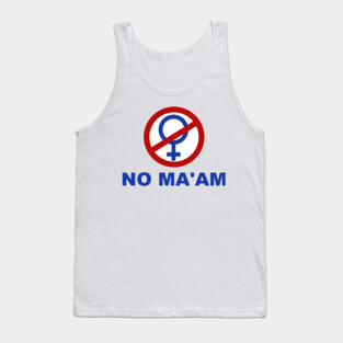 No Ma'am - Married With Children Tank Top