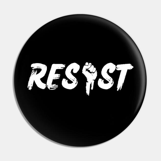 Resist Pin by Low Life Shirts