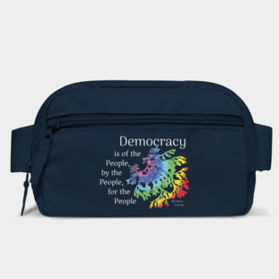 Democracy is of the people by the people for the people Bag