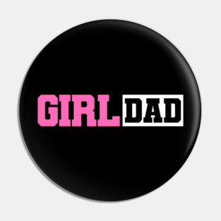 Dad 2025 Girl Dad 2025 Daddy New Dad Expecting Pin