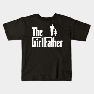 Girl Dad The Girlfather New Dad Fathers Day Kids T-Shirt