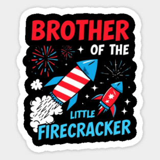 4th of July Birthday Brother of the Little Firecracker Magnet