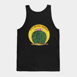 It's Water Weight Tank Top