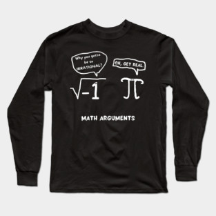 Chalkboard Math Arguments Long Sleeve T-Shirt