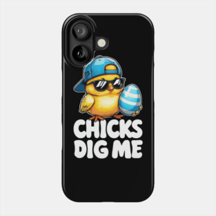 Chicks Dig Me Easter Toddler Boys Men Happy Easter Funny Phone Case