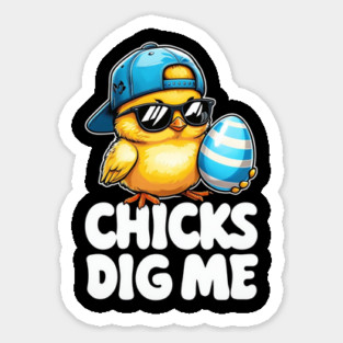 Chicks Dig Me Easter Toddler Boys Men Happy Easter Funny Sticker