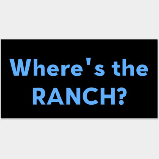 Where's The Ranch? Posters and Art
