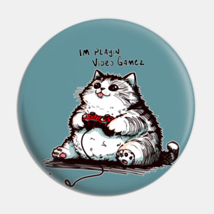 Video Game Chonky Cat Pin