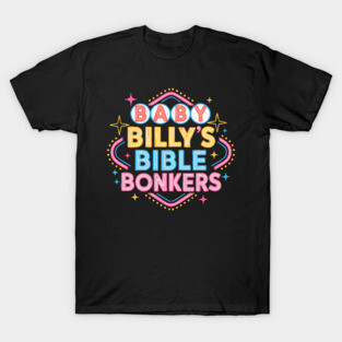 Baby Billy's Bible Bonkers Retro Vegas Style Vintage Righteous Gemstones Fan Art Logo T-Shirt