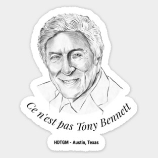Ce n'est pas Tony Bennett Sticker