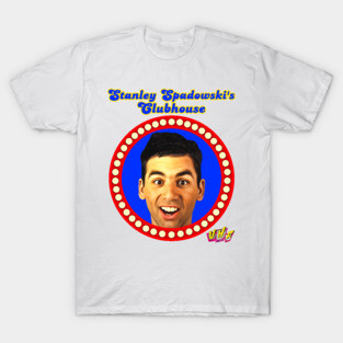 Stanley Spadowski's Clubhouse - UHF T-Shirt