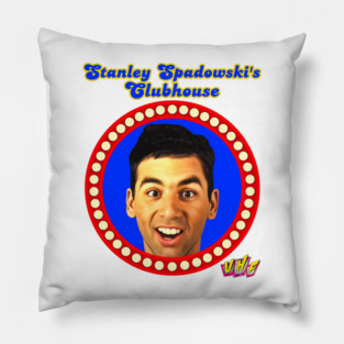 Stanley Spadowski's Clubhouse - UHF Pillow
